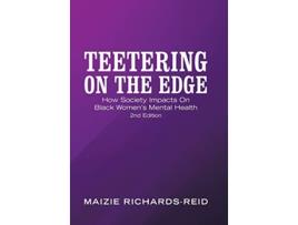 Livro Teetering on the Edge de Maizie Richards-Reid (Inglês - Capa Dura)