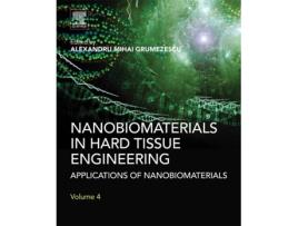 Livro Nanobiomaterials in Hard Tissue Engineering de Alexandru Grumezescu (Inglês - Capa Dura)