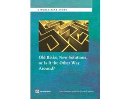 Livro Old RisksNew Solutions or Is It the Other Way Around World Bank Studies de Gero Verheyen Edith Quintrell (Inglês)