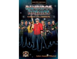 Livro Bandidos Rreales Gordo Villarreal de Amando Villarreal (Espanhol)
