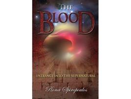 Livro The Blood Entrance into the Supernatural de Rona Spiropoulos (Inglês)