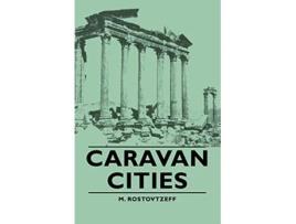 Livro Caravan Cities de M Rostovtzeff (Inglês)