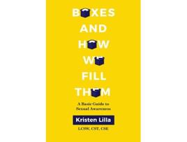 Livro Boxes and How We Fill Them A Basic Guide to Sexual Awareness de Kristen Lilla (Inglês)