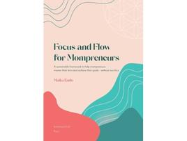 Livro Focus and Flow for Mompreneurs de Maika Endo (Inglês)