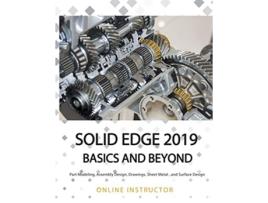 Livro Solid Edge 2019 Basics and Beyond de Online Instructor (Inglês)