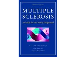 Livro Multiple Sclerosis A Guide for the Newly Diagnosed de Nancy Holland EdD RN T Jock Murray MD Stephen C Reingold PhD (Inglês)