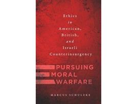 Livro Pursuing Moral Warfare de Marcus Schulzke (Inglês - Capa Dura)