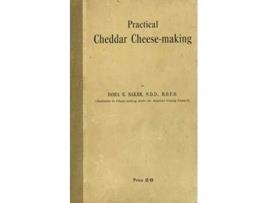 Livro Practical Cheddar CheeseMaking de Dora (Inglês)