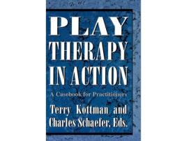 Livro Play Therapy in Action de Terry Kottman (Inglês - Capa Dura)
