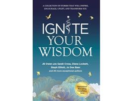 Livro Ignite Your Wisdom de Jb Owen Sarah Cross Diana Lockett (Inglês)