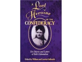 Livro Lost Heroine of the Confederacy de Galbraith e William (Inglês)