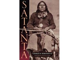 Livro Satanta The Life and Death of a War Chief de Charles M Robinson III (Inglês)