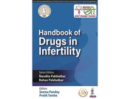 Livro Handbook of Drugs in Infertility de Nandita Palshetkar, Rohan Palshetkar et al. (Inglês)