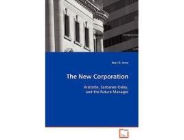 Livro The New Corporation Aristotle SarbanesOxley and the Future Manager de Sean D Jasso (Inglês)
