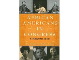 Livro African Americans in Congress A Documentary History de Eric Freedman Stephen A Jones (Inglês)