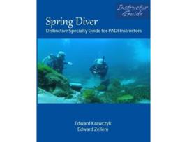 Livro Spring Diver Distinctive Specialty Guide for PADI Instructors de Edward Zellem Edward Krawczyk (Inglês)