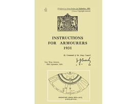 Livro Instructions for Armourers 1931 de Command Of The Army Council Command Of The Army Council (Inglês)