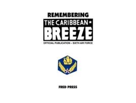 Livro Remembering the Caribbean Breeze de Fred Press (Inglês)