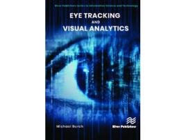 Livro Eye Tracking and Visual Analytics de Michael Burch (Inglês - Capa Dura)