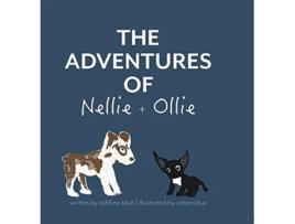 Livro The Adventures of Nellie Ollie de Ashlyne Blue (Inglês)
