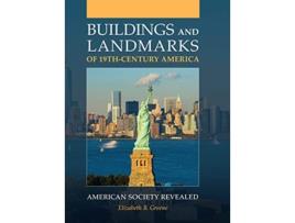 Livro Buildings and Landmarks of 19thCentury America de Elizabeth B Greene (Inglês - Capa Dura)