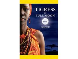Livro Tigress at Full Moon de OBIWU (Inglês)