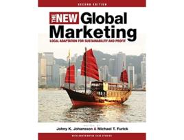 Livro The New Global Marketing Local Adaptation for Sustainability and Profit de Johny K Johansson Michael T Furick (Inglês)
