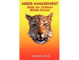 Livro Anger Management Skills for Children Middle School de PhD Ida Greene (Inglês)