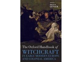 Livro Oxford Handbook of Witchcraft in Early Modern Europe and Colonial America de Brian P Levack (Inglês - Capa Dura)