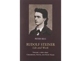 Livro Rudolf Steiner, Life and Work de Peter Selg (Inglês)