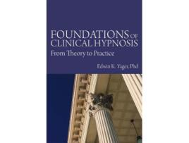 Livro foundations of clinical hypnosis de edwin k yager (inglês)