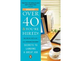 Livro Over 40 and YouRe Hired de Robin Ryan (Inglês)