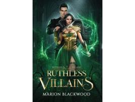 Livro Ruthless Villains de Marion Blackwood (Inglês - Capa Dura)