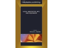 Livro Legal Anecdotes, Wit, and Rejoinder de Edward J Bander (Inglês)