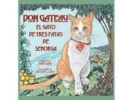 Livro Don Gateau el Gato de Tres Patas de Seborga Spanish Edition de Diane Kane (Espanhol)