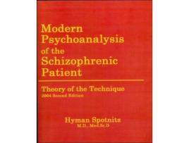 Livro Modern Psychoanalysis of the Schizophrenic Patient Theory of the Technique de Hyman M Spotnitz (Inglês)