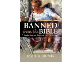 Livro Banned From The Bible Books Banned Rejected And Forbidden de Joseph B Lumpkin (Inglês)