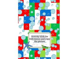 Livro Activity book for kids mazes and copy the picture de Cristie Dozaz (Inglês)
