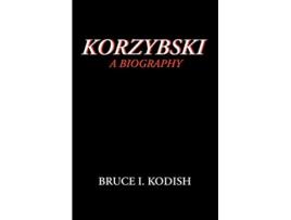 Livro Korzybski A Biography de Bruce I Kodish (Inglês)