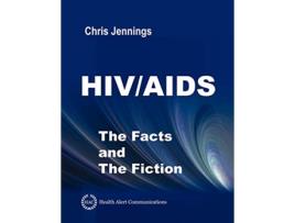Livro HIVAIDS The Facts and The Fiction de Chris Jennings (Inglês)