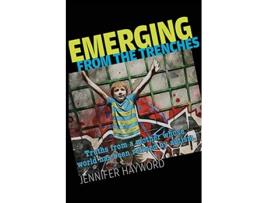 Livro Emerging from the Trenches Truths from a mother whose world has been refined by autism de Jennifer Hayword (Inglês)
