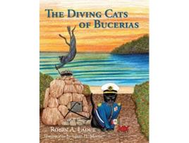 Livro The Diving Cats of Bucerias de Robin A Ladue (Inglês)