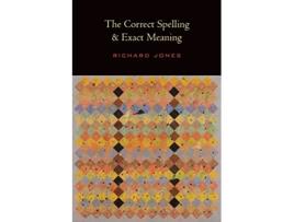 Livro Correct Spelling and Exact Meaning de Richard Jones (Inglês)