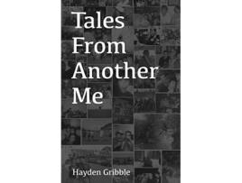 Livro Tales From Another Me de Hayden Gribble (Inglês)