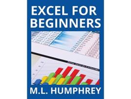 Livro Excel for Beginners 1 Excel Essentials de Ml Humphrey (Inglês - Capa Dura)