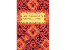 Livro The Expansion and Transformations of Courtly Literature de Nathaniel B Smith (Inglês)