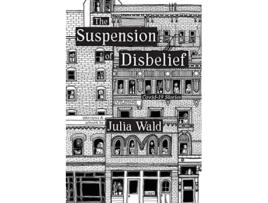 Livro The Suspension of Disbelief Covid19 Stories de Julia Wald (Inglês)