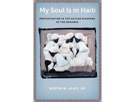 Livro My Soul Is in Haiti de Bertin M Louis Jr (Inglês)