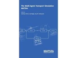 Livro The MultiAgent Transport Simulation MATSim de Axhausen Kay W (Inglês)
