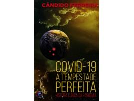 Livro Covid-19 – A Tempestade Perfeita – História Clínica da Pandemia .